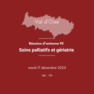 Réunion d'antenne Val-d'Oise : Soins palliatifs et gériatrie